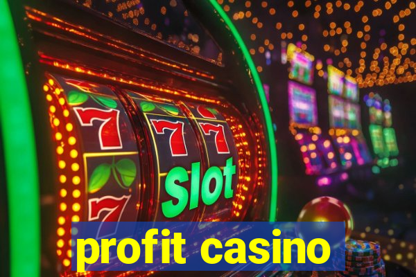 profit casino