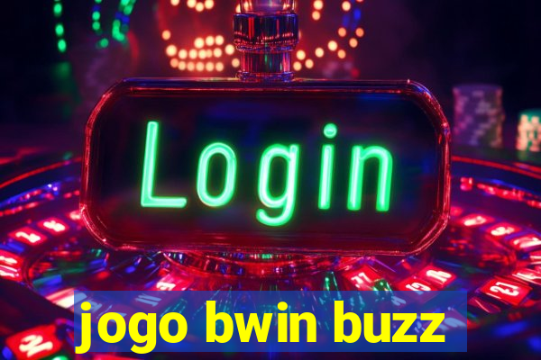 jogo bwin buzz