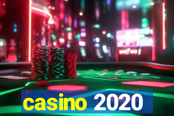 casino 2020