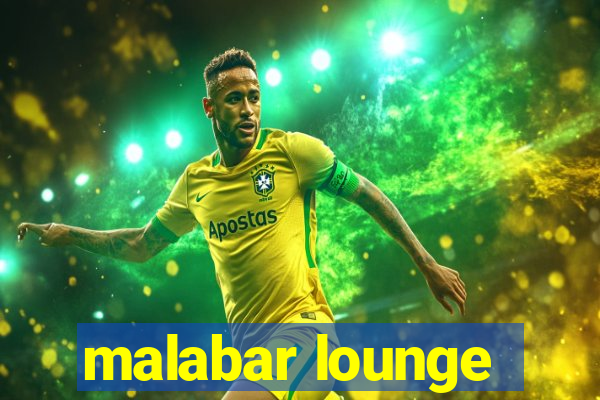 malabar lounge