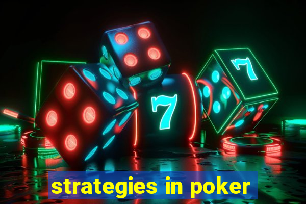 strategies in poker