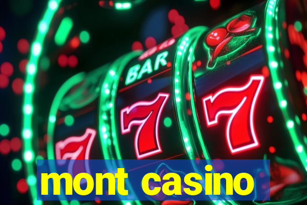 mont casino