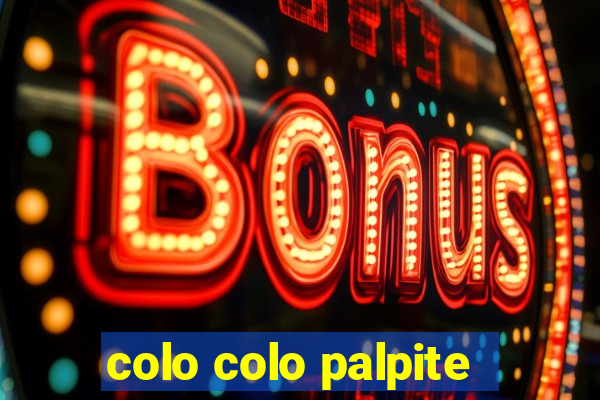 colo colo palpite