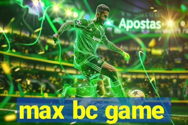 max bc game