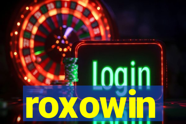 roxowin