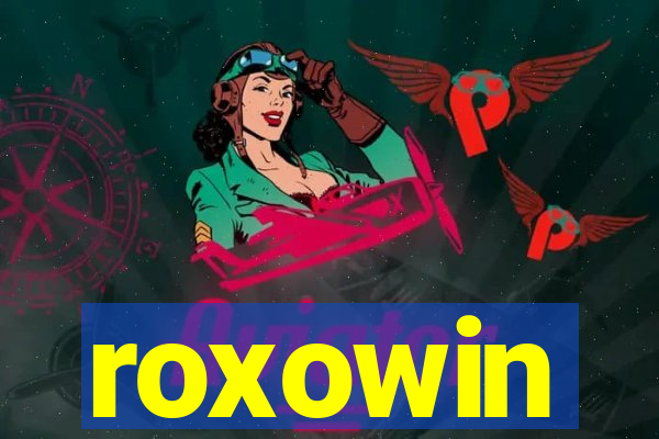 roxowin