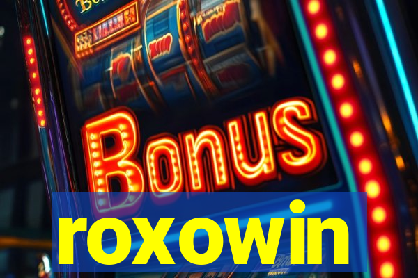 roxowin