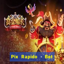 Pix Rapido - Bet Sport 365