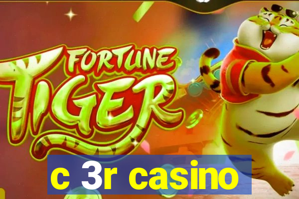 c 3r casino