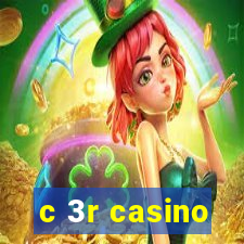 c 3r casino