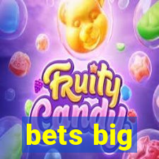 bets big