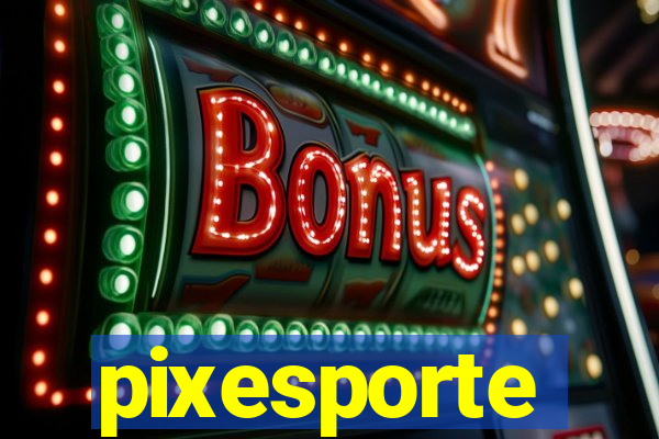 pixesporte