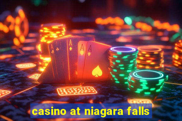 casino at niagara falls