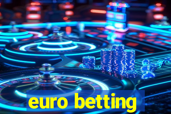 euro betting