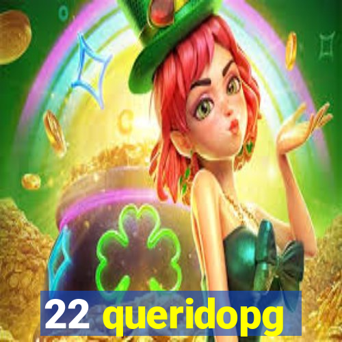 22 queridopg