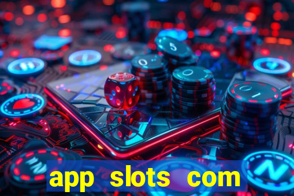 app slots com bonus de cadastro