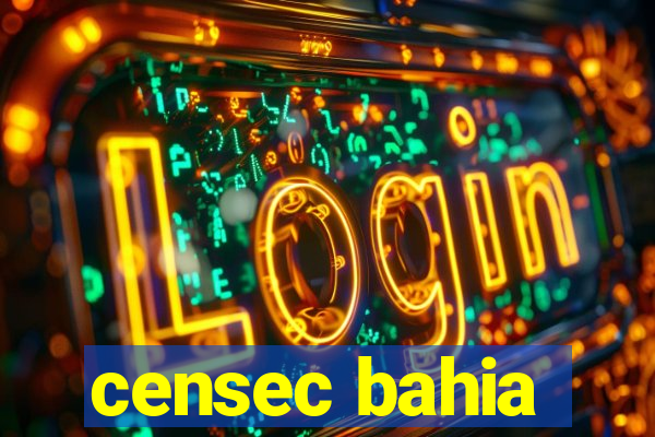 censec bahia