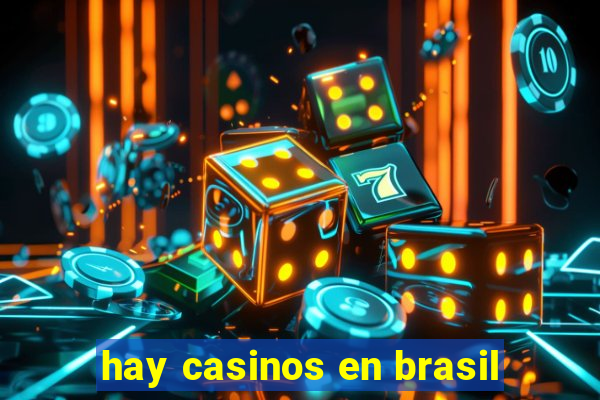 hay casinos en brasil