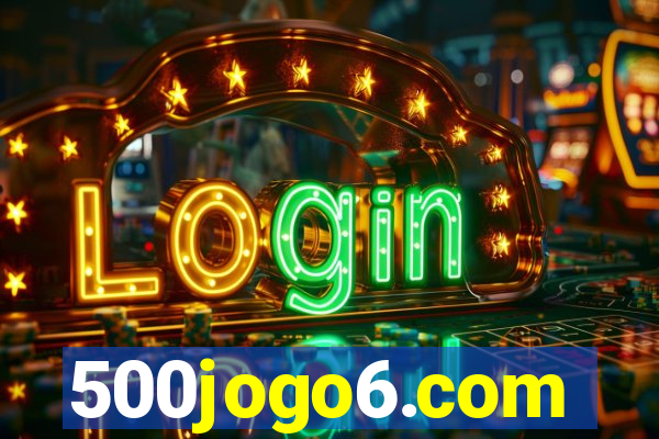 500jogo6.com