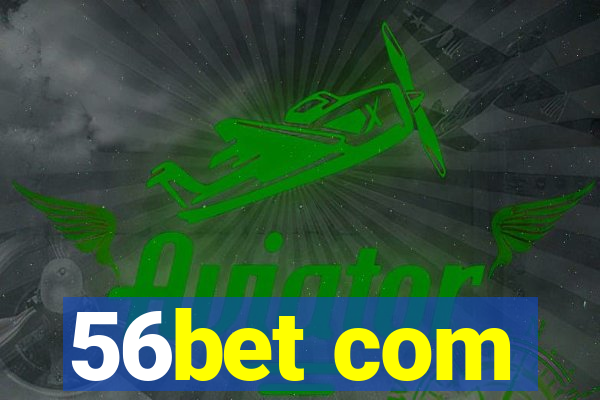 56bet com