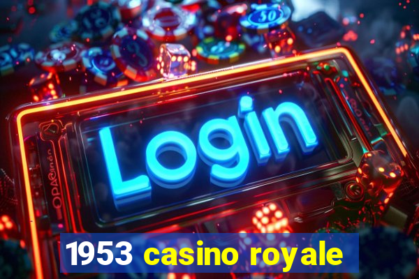 1953 casino royale