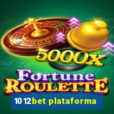 1012bet plataforma