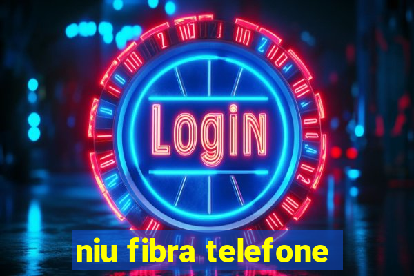 niu fibra telefone