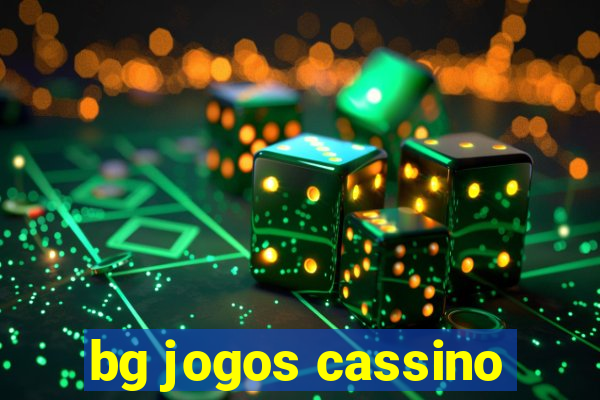 bg jogos cassino