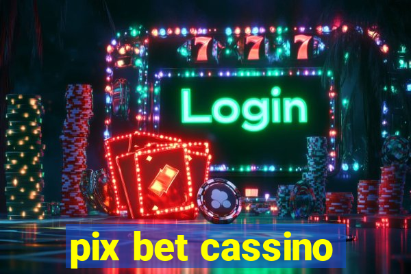 pix bet cassino