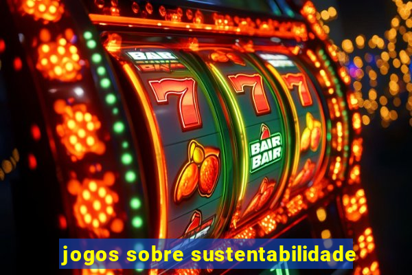 jogos sobre sustentabilidade