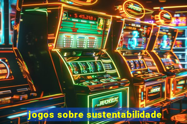 jogos sobre sustentabilidade