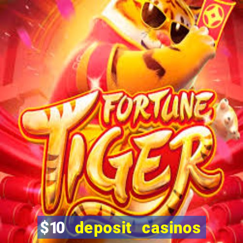 $10 deposit casinos canada update