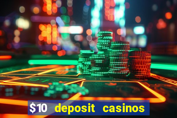 $10 deposit casinos canada update