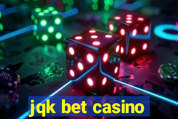 jqk bet casino