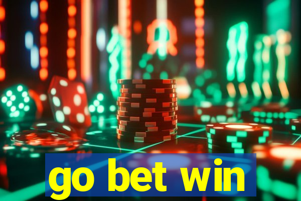 go bet win