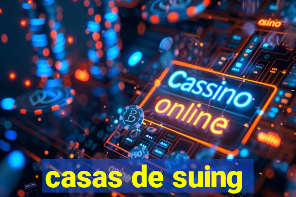 casas de suing