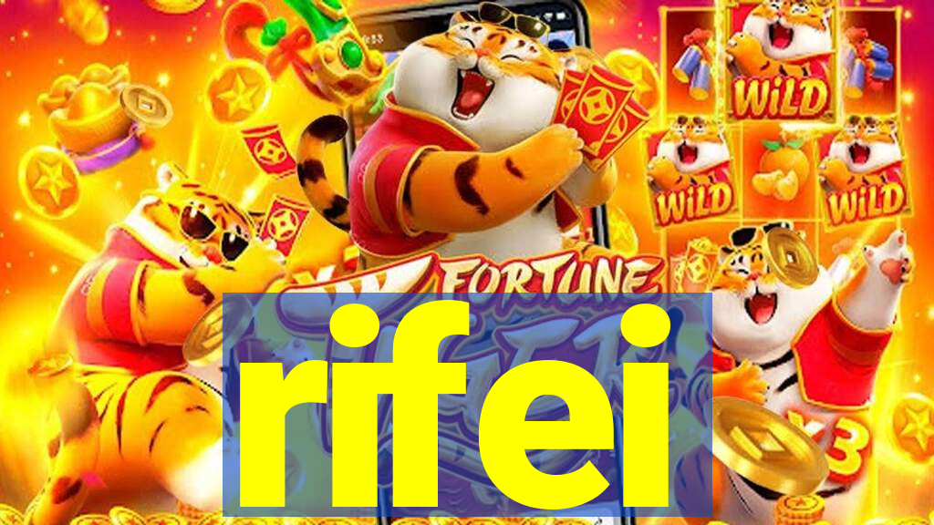 rifei