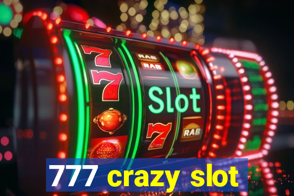 777 crazy slot