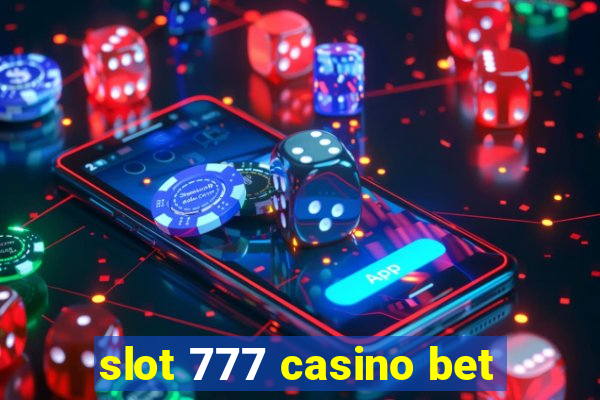 slot 777 casino bet