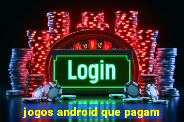 jogos android que pagam