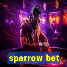 sparrow bet