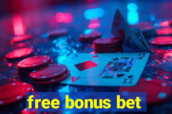 free bonus bet