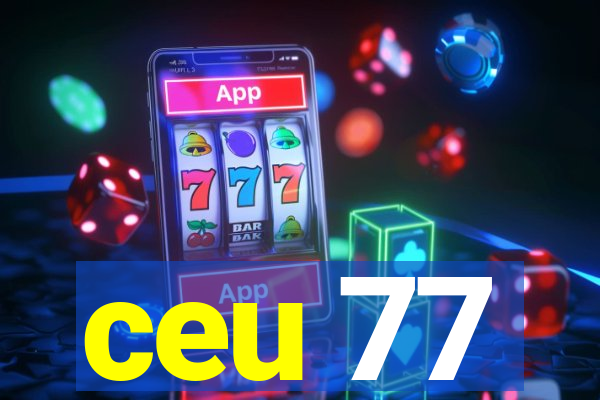 ceu 77