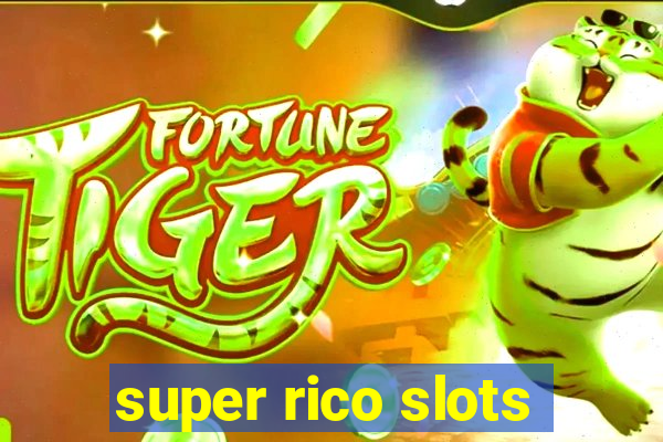 super rico slots