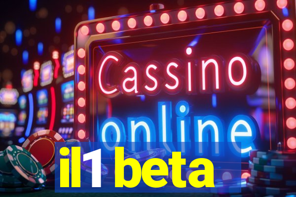 il1 beta