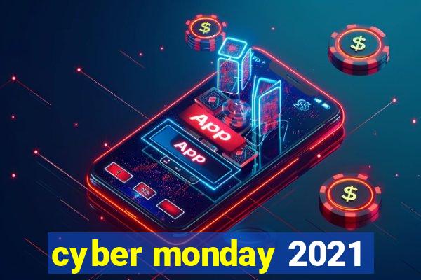 cyber monday 2021