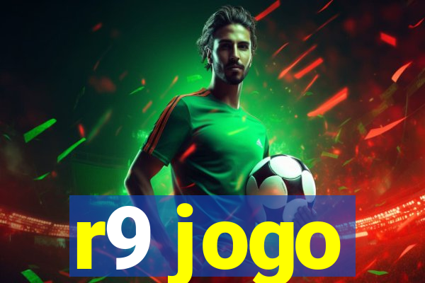 r9 jogo