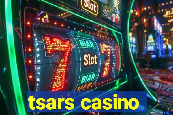 tsars casino