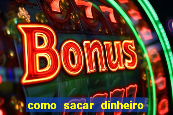 como sacar dinheiro de jogo demo