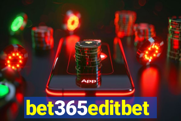 bet365editbet